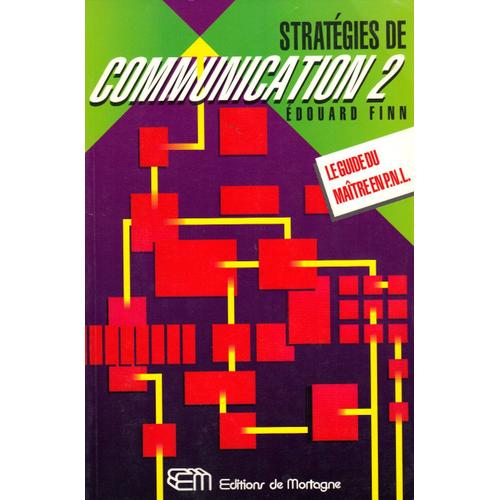 Stratégies De Communication Tome 2 - Stratégies De Communication