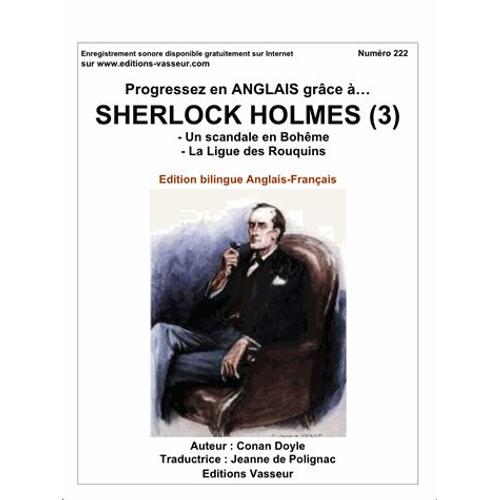 Progressez En Anglais Grâce À Sherlock Holmes - Tome 3, Un Scandale En Bohême - La Ligue Des Hommes Roux