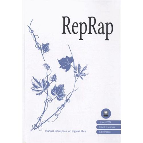 Reprap - Manuel Libre Pour Logiciel Libre