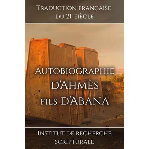 Autobiographie D'ahmès Fils D'abana