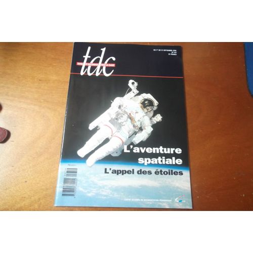 Tdc  N° 719 Septembre 1996 L'aventure Spatiale : 'l Appel Des Étoiles