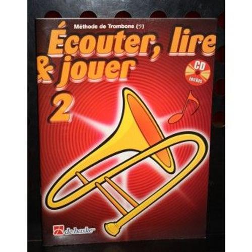 Ecouter Lire Et Jouer Trombone Clé De Fa Vol. 2 (+Cd)