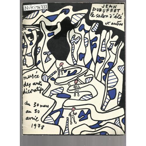 Jean Dubuffet, Le Salon D'été Et Autres