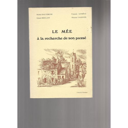 Le Mée À La Recherche De Son Passé