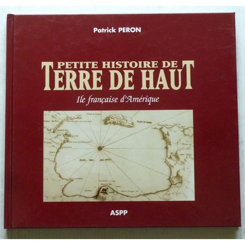Petite Histoire De Terre De Haut Ile Française D'amérique