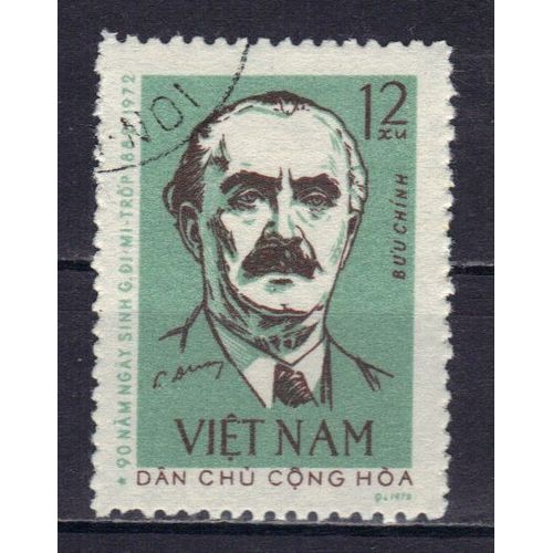 Vietnam Du Nord 1972 : 90è Anniversaire De La Naissance De Dimitrov - Timbre 12 Xu. Vert-Bleu Oblitéré