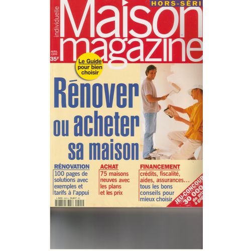 Maison Magazine Hors-Série N° 1 : Rénover Ou Acheter Sa Maison