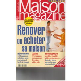 Maison Magazine Hors-Série N° 1 : Rénover Ou Acheter Sa Maison