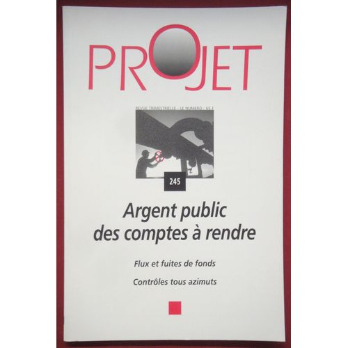 Projet   N° 245 : Argent Public Des Comptes À Rendre