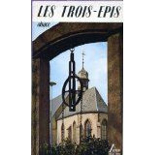 Les Trois Epis - Alsace Les Trois Epis - Alsace