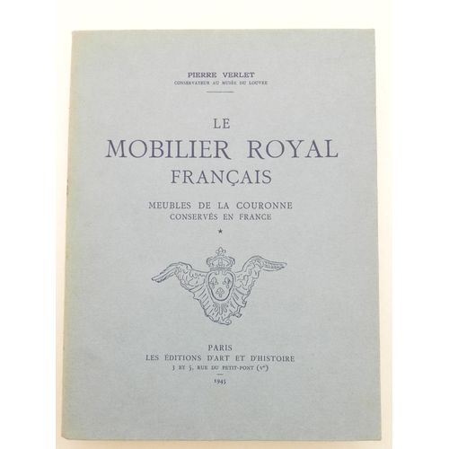 Le Mobilier Royal Français : Meubles Conservés En France