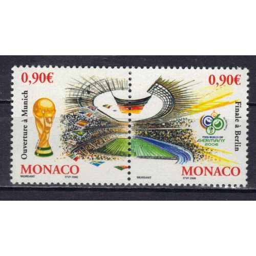 Monaco 2006 : Coupe Du Monde De Football 2006 En Allemagne : Coupe, Drapeau Et Stade - Série Entière De 2 Timbres Neufs ** Et Attenants