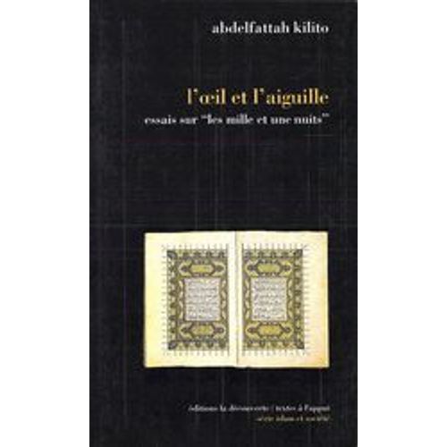 L Oeuil Et L Aiguille Essais Sur Les Mille Et Une Nuits