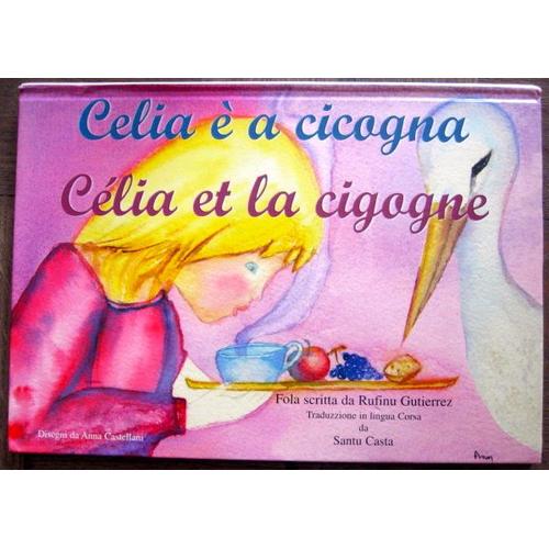 Celia È A Cicogna / Célia Et La Cigogne