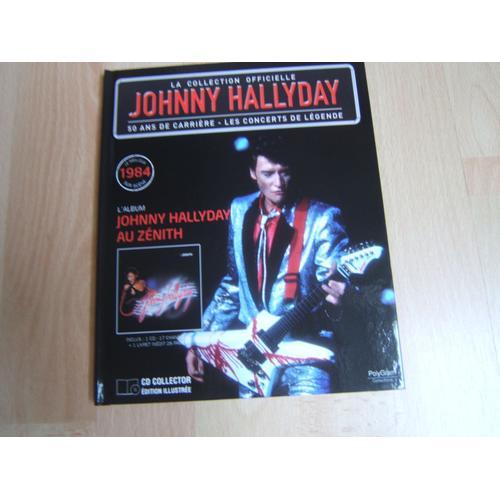 Johnny Hallyday Au Zenith - 1984 - La Collection Officielle - Les Concerts De Légende