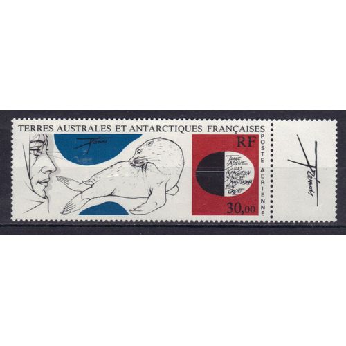 Terres Australes Et Antarctiques Francaises 1985 (Taaf) Poste Aerienne: Oeuvre De Trémois "Antarctique" : Explorateur Et Pinnipède -Timbre 30 F. Noir,Rouge Et Bleu Neuf** + Bordure Signée Cote 15,50 