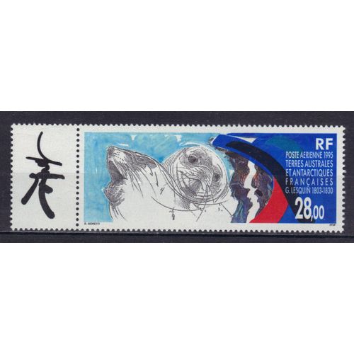 Terres Australes Et Antarctiques Francaises 1995 (Taaf) Poste Aerienne : Hommage À G. Lesquin (1803-1830) : Croquis De Phoques ; Profil - Timbre 28 F. Multicolore Neuf ** Avec Bordure Cote 14,20 