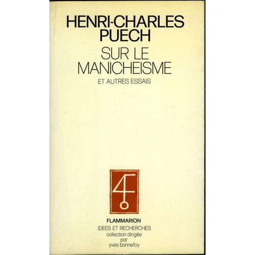Sur Le Manichéisme - Et Autres Essais