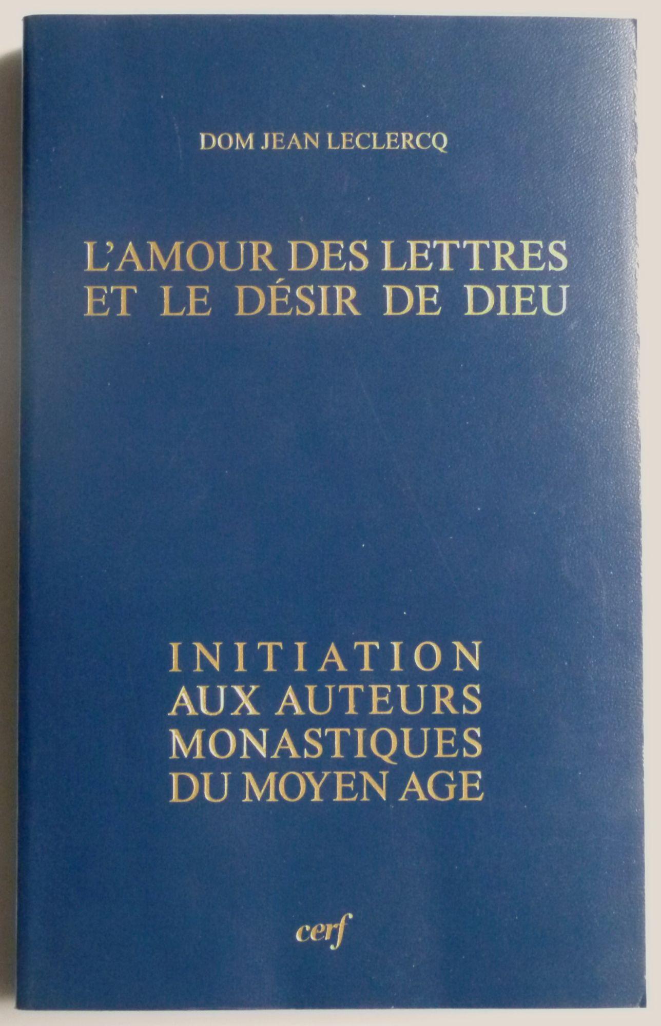 L Amour Des Lettres Et Le Desir De Dieu Initiation Aux Auteurs Monastiques Du Moyen Age Rakuten