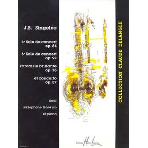 Solos N°4 Op.84 Et N°6 Op.92,  Concerto Op.57 Saxophone