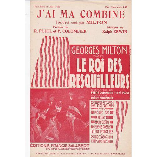 J'ai Ma Combine ( Georges Milton- Fox) Film Le Roi Des Resquilleurs