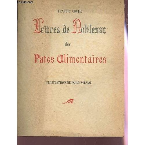 Lettres De Noblesse Des Pates Alimentaires.