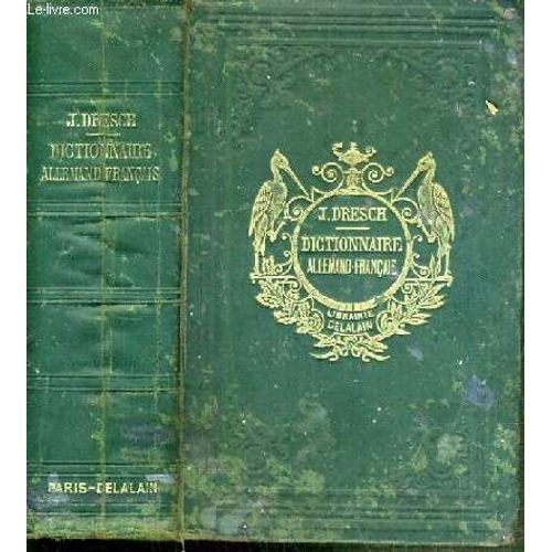 Dictionnaire Allemand-Francais / Texte Allemand - Francais.
