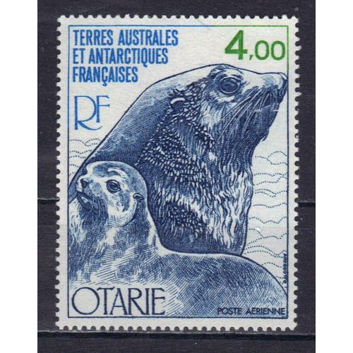 Terres Australes Et Antarctiques Francaises 1978 (Taaf) Poste Aerienne : Faune : Otarie - Timbre 4 F. Vert, Bleu Et Bleu Foncé Neuf **