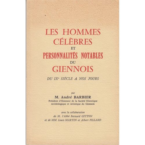 Les Hommes Celebres Et Personnalites Notables Du Giennois