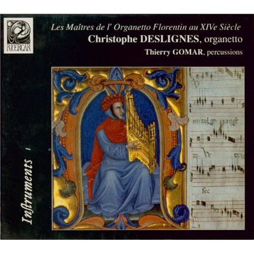 Les Maitres De L'organetto Florentin Au Xiv Ème Siecle : Landini, Masini, Anonyme