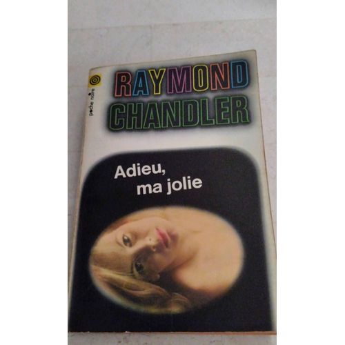 Adieu Ma Jolie De Raymond Chandler