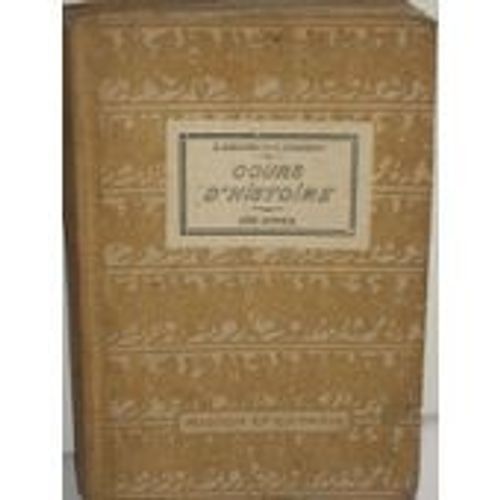 Cours D'histoire, 3e Annee, Histoire De France Et Notions D'histoire Generale De 1850 A 1920