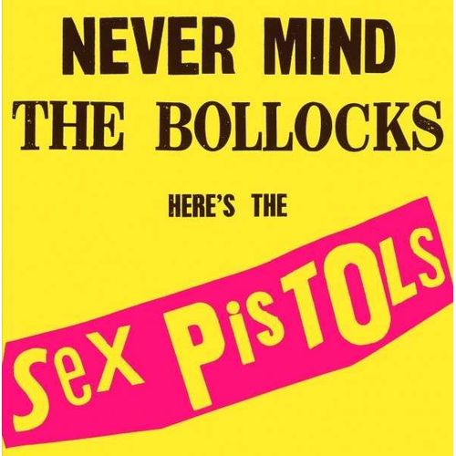 Never Mind The Bollocks..