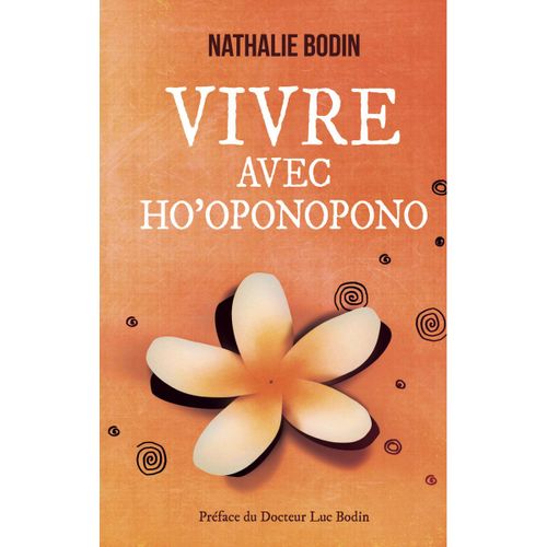 Vivre Avec Ho'oponopono