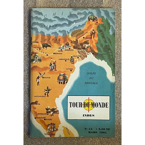Tour Du Monde N° 13 - Les Indes- Caractéristiques Détaillées Auteur Collectif Editeur Jules Tallandier Impression 1961 Etat Bon État