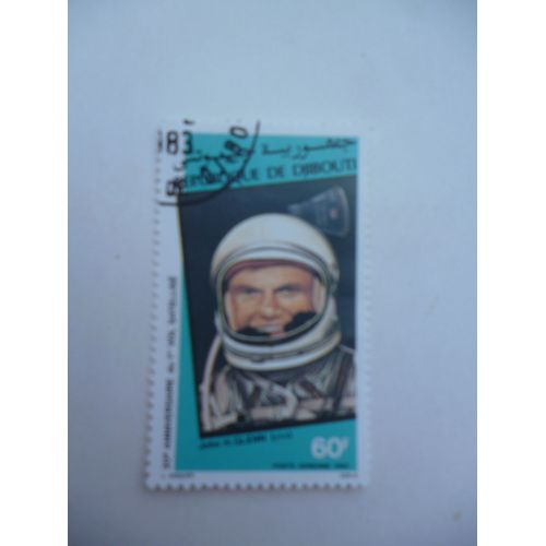 Timbre " Djibouti  :John H. Glenn :Premier Anniversaire Du Premier Vol Satellisé".