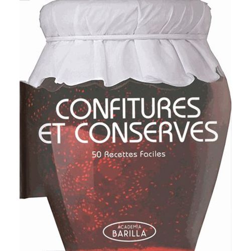 Confitures Et Conserves - 50 Recettes Faciles