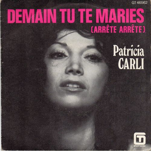 Demain Tu Te Maries (Arrête Arrête) / Devant Ce Grand Amour