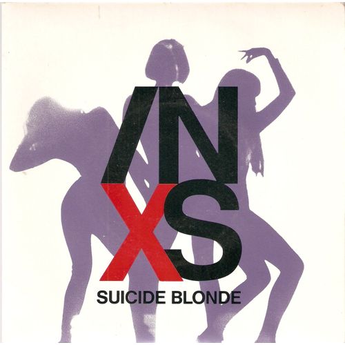 Suicide Blonde / Everybody Wants U T
