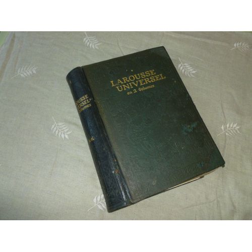 Larousse Universel En 2 Volumes. Tome 1 : A - K