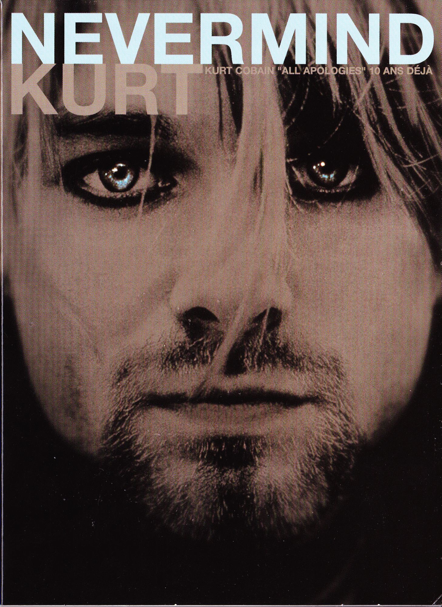Nevermind Kurt : Kurt Cobain " All apologies " 10 ans déjà - Dvd - #michaellefevre