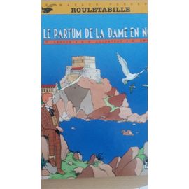 Rouletabille : Le Parfum De La Dame En Noir