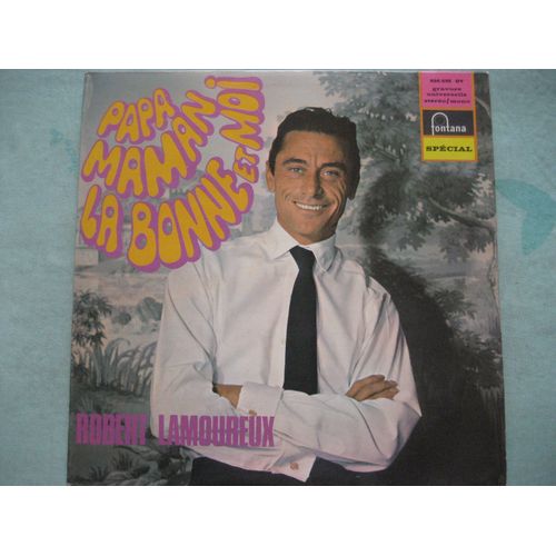 Robert Lamoureux   - " Papa Maman La Bonne Et Moi "   -