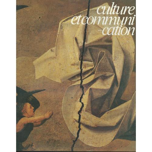 Culture Et Communication N° 30 / Numéro Trente ( Septembre 1980 ) : Un " Musée Total " Pour Metz - Surfaces & Supports : La Restauration Des Peintures - Rencontre Avec Lucien Bodard - Etc ...