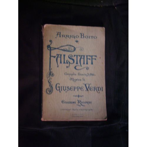 Falstaff, Comedia Lirica In 3 Atti Di Arrigo Boito - Musica Di Giuseppe Verdi