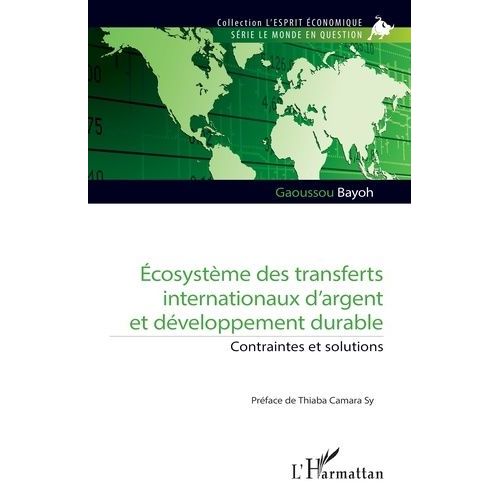 Ecosystème Des Transferts Internationaux D'argent Et Développement Durable - Contraintes Et Solutions