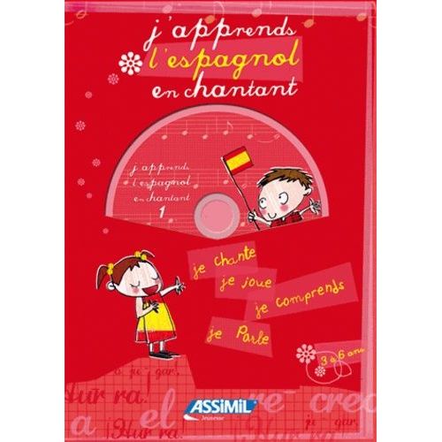 J'apprends L'espagnol En Chantant - Tome 1, De 3 À 6 Ans