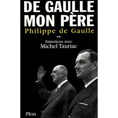 De Gaulle Mon Père - Tome 2