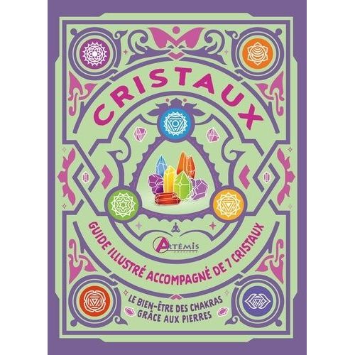 Cristaux - Guide Illustré Accompagné De Sept Cristaux