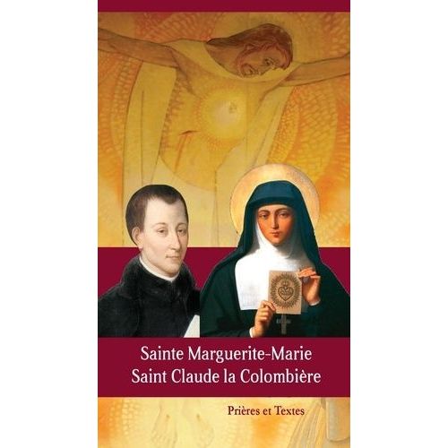 Sainte Marguerite-Marie Et Saint Claude La Colombière